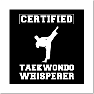 Kickin' Humor: Certified Taekwondo Whisperer Tee - Funny Martial Arts T-Shirt! Posters and Art